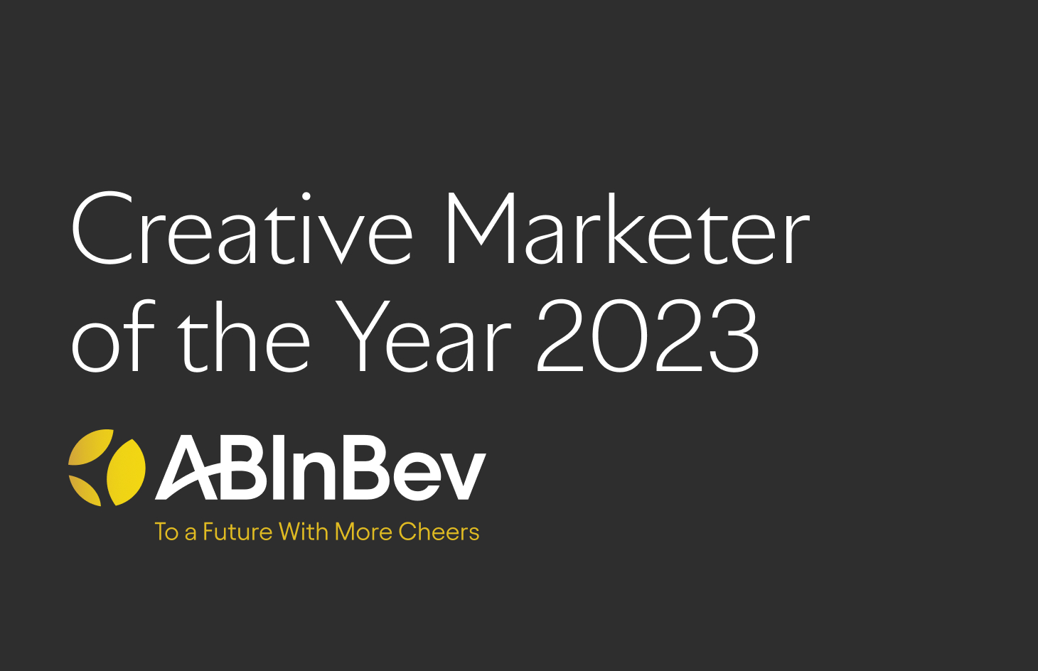 Creative Marketer of the Year 2023 - AB InBev